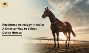 Racehorse Astrology in India: A Smarter Way to Select Derby Horses